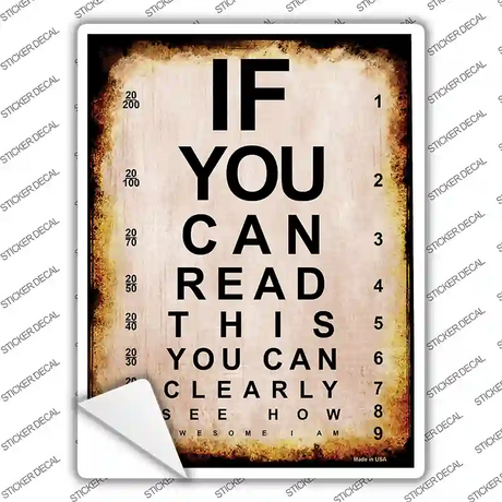 If You Can Read This Novelty Rectangle Sticker Decal