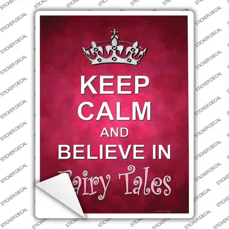 Keep Calm Believe Novelty Rectangle Sticker Decal
