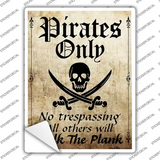 Pirates Only Novelty Rectangle Sticker Decal