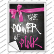 The Power Of Pink Breast Cancer Novelty Rectangle Sticker Decal