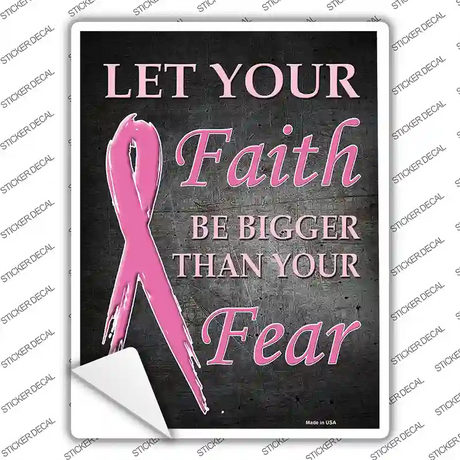 Faith Bigger Then Fear Novelty Rectangle Sticker Decal