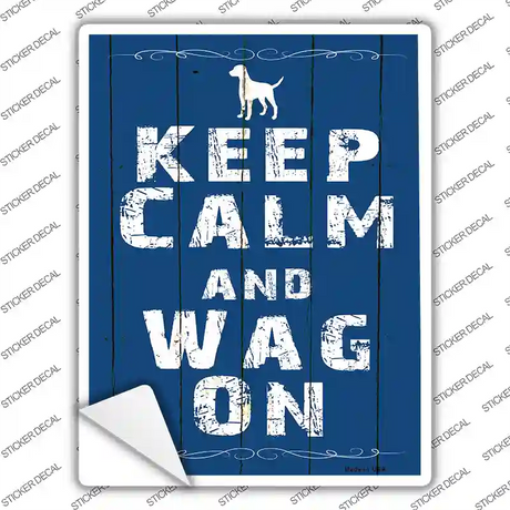 Keep Calm Wag On Novelty Rectangle Sticker Decal