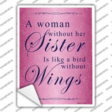 A Woman Without Her Sister Novelty Rectangle Sticker Decal