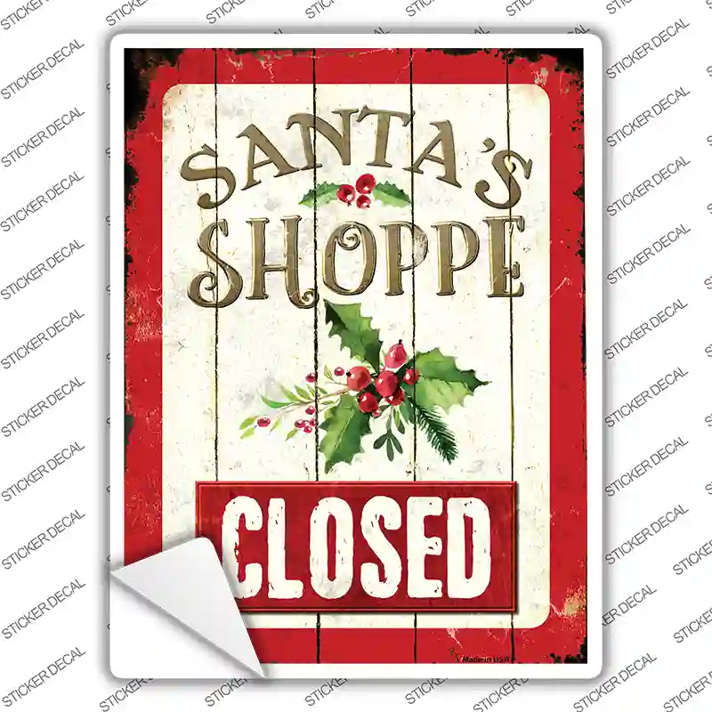 Santas Shop Closed Novelty Rectangle Sticker Decal