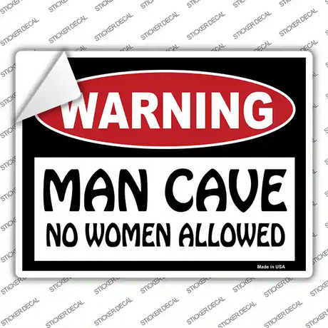 Man Cave No Woman Allowed Novelty Rectangle Sticker Decal