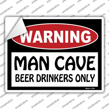 Man Cave Beer Drinkers Only Novelty Rectangle Sticker Decal