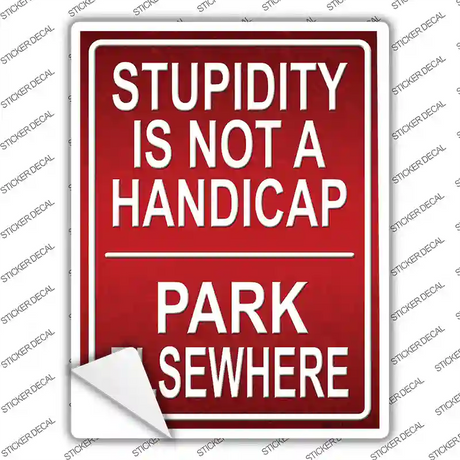 Stupidity Not A Handicap Novelty Rectangle Sticker Decal