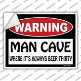 Man Cave Its Always Beer Thirty Novelty Rectangle Sticker Decal