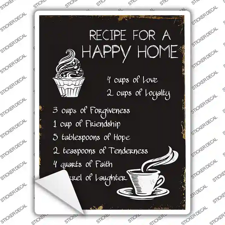 Recipe For Happy Home Novelty Rectangle Sticker Decal