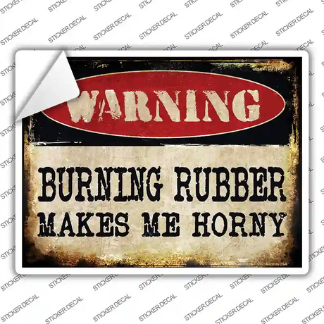Burning Rubber Novelty Rectangle Sticker Decal