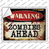 Zombies Ahead Novelty Rectangle Sticker Decal