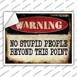Warning No Stupid People Novelty Rectangle Sticker Decal