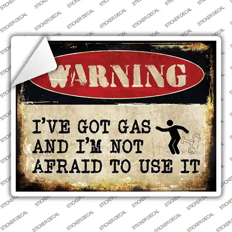 Ive Got Gas Novelty Rectangle Sticker Decal