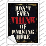 Dont Even Think Novelty Rectangle Sticker Decal