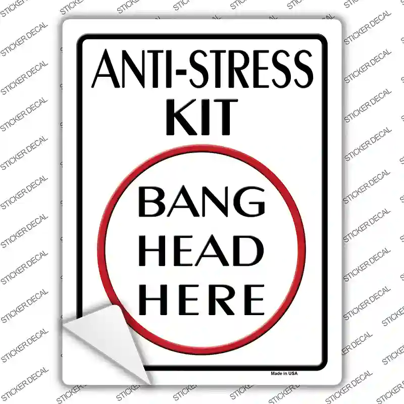 Anti-Stress Kit Novelty Rectangle Sticker Decal