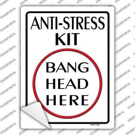 Anti-Stress Kit Novelty Rectangle Sticker Decal