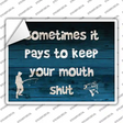 Keep Your Mouth Shut Novelty Rectangle Sticker Decal