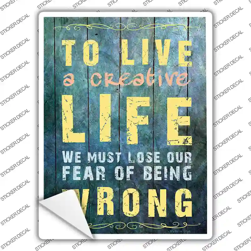 Creative Life Novelty Rectangle Sticker Decal
