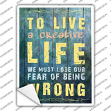 Creative Life Novelty Rectangle Sticker Decal
