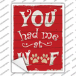 Had Me At Woof Novelty Rectangle Sticker Decal