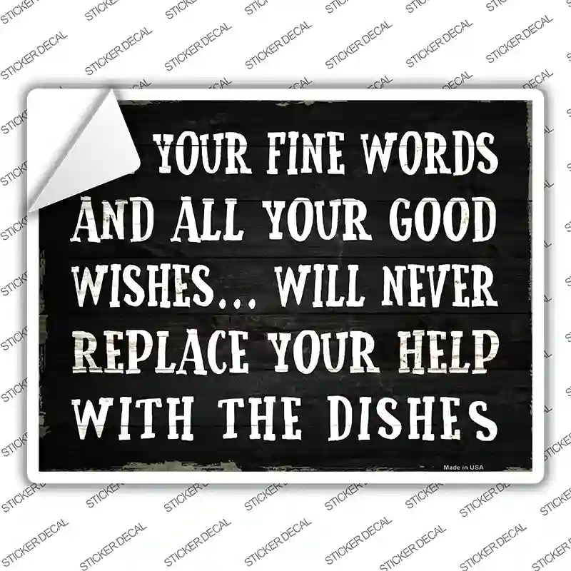 Fine Words Good Wishes Novelty Rectangle Sticker Decal