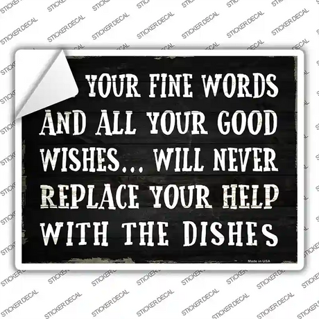 Fine Words Good Wishes Novelty Rectangle Sticker Decal