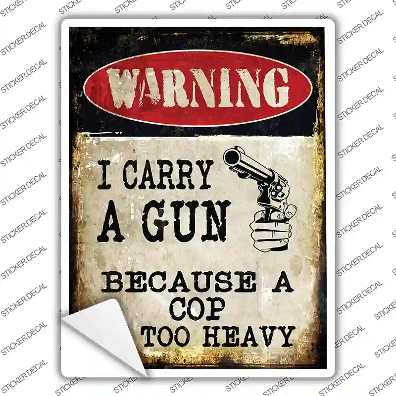 I Carry A Gun Novelty Rectangle Sticker Decal