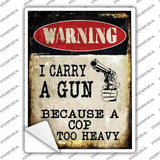 I Carry A Gun Novelty Rectangle Sticker Decal