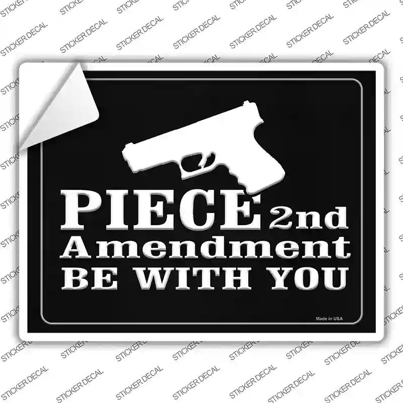 Piece 2nd Amendment Be With You Novelty Rectangle Sticker Decal