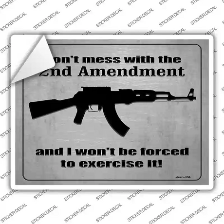 Dont Mess With The 2nd Amendment Novelty Rectangle Sticker Decal