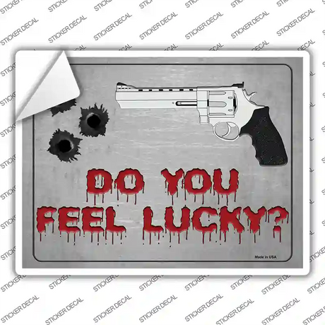 Do You Feel Lucky Novelty Rectangle Sticker Decal