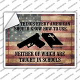 Every American Should Know How To Use Novelty Rectangle Sticker Decal