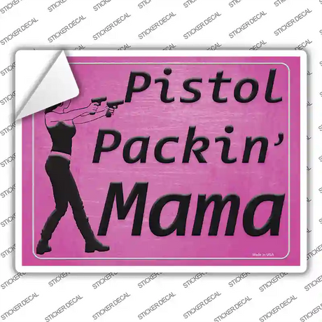 Pistol Packin Mama Novelty Rectangle Sticker Decal