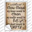 Without Chow Chows My House Would Be Clean Novelty Rectangle Sticker Decal
