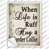 Hug A Border Collie Novelty Rectangle Sticker Decal