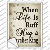 Hug A Cavalier King Novelty Rectangle Sticker Decal
