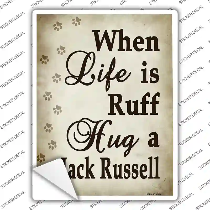 Hug A Jack Russell Novelty Rectangle Sticker Decal
