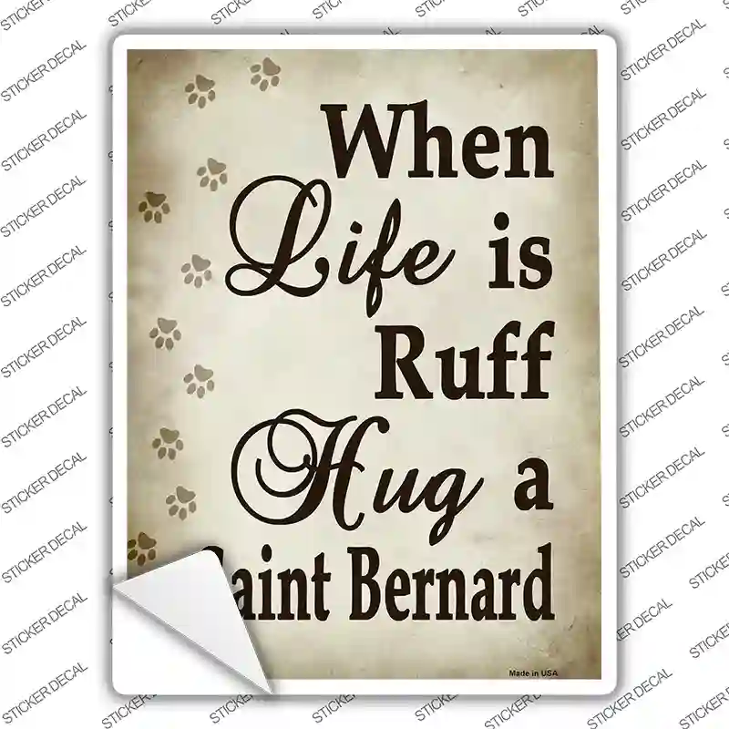 Hug A Saint Bernard Novelty Rectangle Sticker Decal