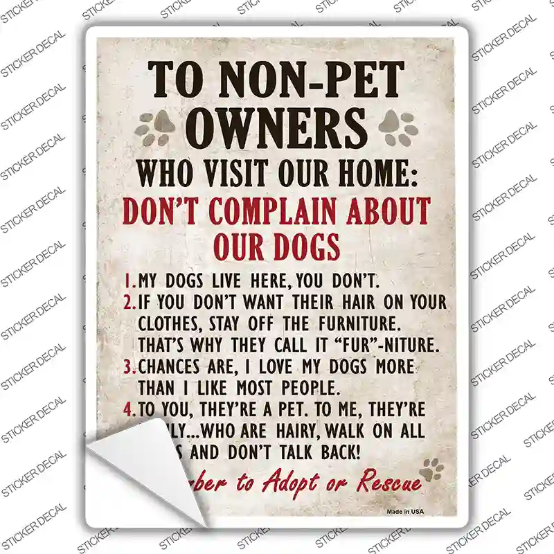 Non-Pet Owners Our Dogs Novelty Rectangle Sticker Decal