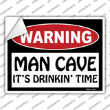 Man Cave Its Drinkin Time Novelty Rectangle Sticker Decal