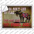 Dont Like My Flag Kiss My Rebel Ass Novelty Rectangle Sticker Decal
