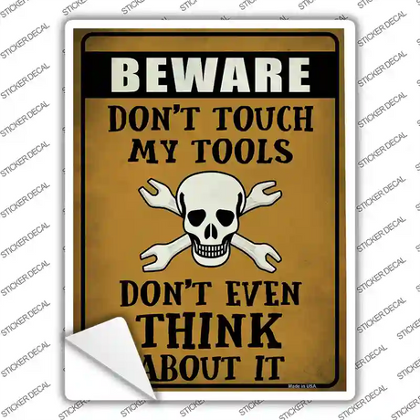 Dont Touch My Tools Novelty Rectangle Sticker Decal