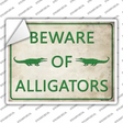 Beware of Alligators Novelty Rectangle Sticker Decal