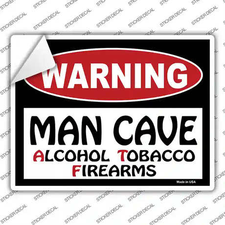 Man Cave Alcohol Tobacco Firearms Novelty Rectangle Sticker Decal