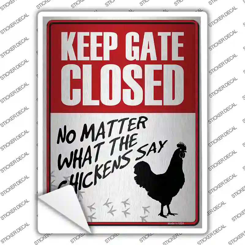 Keep Gate Closed Novelty Rectangle Sticker Decal