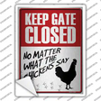 Keep Gate Closed Novelty Rectangle Sticker Decal
