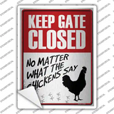 Keep Gate Closed Novelty Rectangle Sticker Decal
