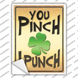 You Pinch I Punch Novelty Rectangle Sticker Decal