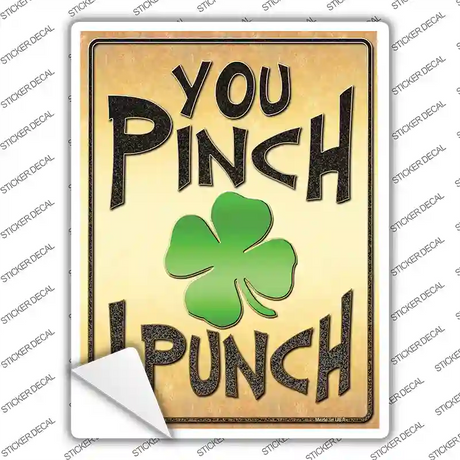 You Pinch I Punch Novelty Rectangle Sticker Decal