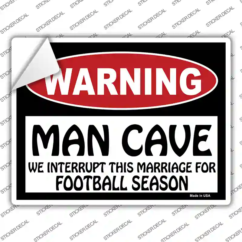 Man Cave We Interrupt This Marriage Novelty Rectangle Sticker Decal